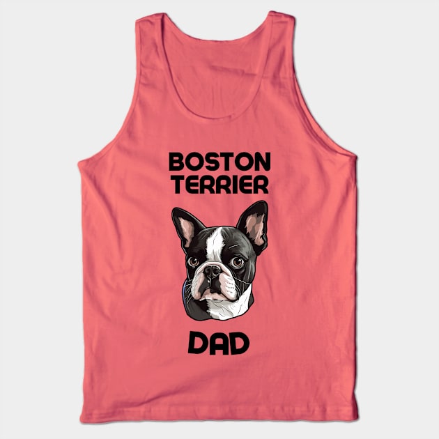 Boston Terrier Dad Funny Gift Dog Breed Pet Lover Puppy Tank Top by PoliticalBabes